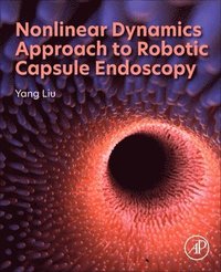 bokomslag Nonlinear Dynamics Approach to Robotic Capsule Endoscopy