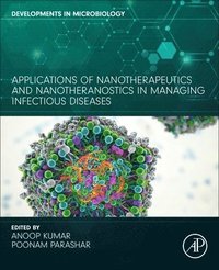 bokomslag Applications of Nanotherapeutics and Nanotheranostics in Managing Infectious Diseases