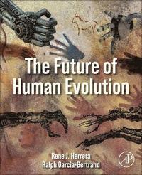 bokomslag The Future of Human Evolution