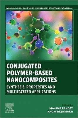 Mayank Pandey, Kalim Deshmukh - Conjugated Polymer-Based Nanocomposites, Häftad