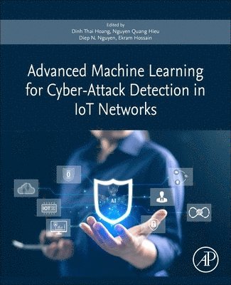 bokomslag Advanced Machine Learning for Cyber-Attack Detection in IoT Networks