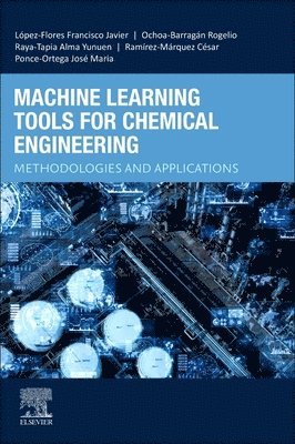 Machine Learning Tools for Chemical Engineering 1