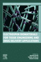 Inamuddin, Tariq Altalhi, Maha Khan - Electrospun Biomaterials for Tissue Engineering and Drug Delivery Applications, Häftad
