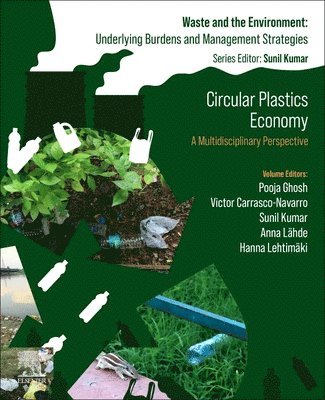 Pooja Ghosh, Victor Carrasco Navarro, Sunil Kumar, Anna L�hde, Hanna Lehtim�ki - Circular Plastics Economy, Häftad