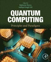 Buyya,Rajkuma, Rajkumar Buyya, Sukhpal Singh Gill - Quantum Computing, Häftad