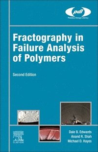 bokomslag Fractography in Failure Analysis of Polymers