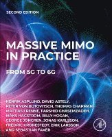 Henrik Asplund, George J�ngren, Jonas Karlsson, Fredric Kronestedt, Erik Larsson, David Astely, Peter von Butovitsch, Thomas Chapman, Sebastian Fax�r, Mattias Frenne, Farshid Ghasemzadeh, M�ns Hagstr�m, Billy Hogan - Massive MIMO in Practice, Häftad