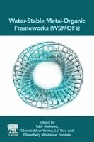 Lei Guo, Tahir Rasheed, Chandrabhan Verma, Chaudhery Mustansar Hussain - Water-Stable Metal-Organic Frameworks (WSMOFs), Häftad