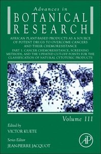 bokomslag African Plant-Based Products as a Source of Potent Drugs to Overcome Cancers and their Chemoresistance