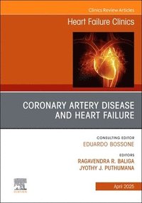 bokomslag Coronary Artery Disease and Heart Failure, An issue of Heart Failure Clinics