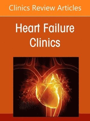 Coronary artery disease and Heart Failure, An issue of Heart Failure Clinics 1