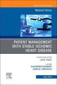 bokomslag Patient Management with Stable Ischemic Heart Disease, An Issue of Medical Clinics of North America