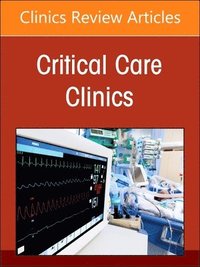 bokomslag Disparities and Equity in Critical Care Medicine, An Issue of Critical Care Clinics