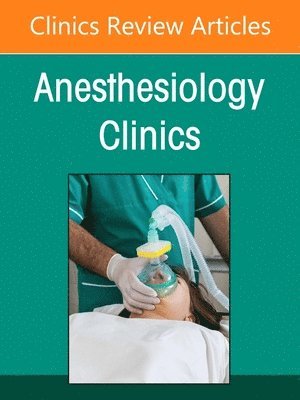 bokomslag Regional Anesthesia, An Issue of Anesthesiology Clinics