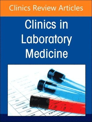 bokomslag Hematology Laboratory in the Digital and Automation Age, An Issue of the Clinics in Laboratory Medicine