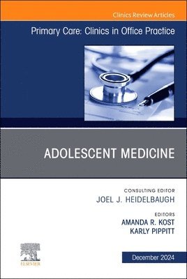 bokomslag Adolescent Medicine, An Issue of Primary Care: Clinics in Office Practice