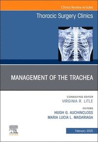 bokomslag Management of the Trachea, An Issue of Thoracic Surgery Clinics