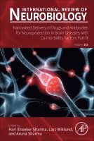 Hari Shanker Sharma, Lars Wiklund - Nanowired Delivery of Drugs and Antibodies for Neuroprotection in Brain Diseases with Co-Morbidity Factors Part B, Inbunden
