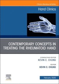 bokomslag Contemporary Concepts in Treating the Rheumatoid Hand, An Issue of Hand Clinics