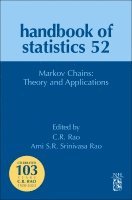 C. R. Rao, C. R. Rao, Arni S. R. Srinivasa Rao - Markov Chains: Theory and Applications, Inbunden