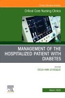 bokomslag Management of the Hospitalized Patient with Diabetes, An Issue of Critical Care Nursing Clinics of North America