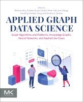 Raj,Pethur, Pethuru Raj, Pushan Kumar Dutta, Peter Han Joo Chong, Houbing Herbert Song, Dmitry A. Zaitsev - Applied Graph Data Science, Häftad