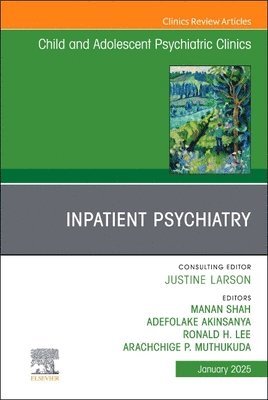 bokomslag Inpatient Psychiatry, An Issue of Child and Adolescent Psychiatric Clinics of North America