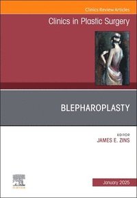 bokomslag Blepharoplasty, An Issue of Clinics in Plastic Surgery