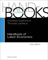 Christian Dustmann, Thomas Lemieux - Handbook of Labor Economics, Inbunden