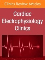 bokomslag Sports Cardiology, An Issue of Cardiac Electrophysiology Clinics