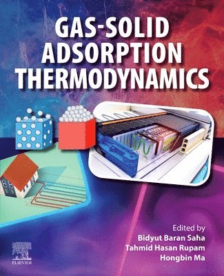 Bidyut Baran Saha, Tahmid Hasan Rupam, Hongbin Ma - Gas-Solid Adsorption Thermodynamics, Häftad