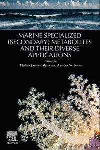 bokomslag Marine Specialized (Secondary) Metabolites and their Diverse Applications