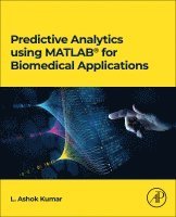 Predictive Analytics using MATLAB for Biomedical Applications 1