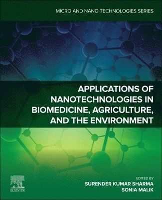 bokomslag Applications of Nanotechnologies in Biomedicine, Agriculture, and the Environment