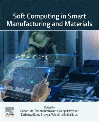 bokomslag Soft Computing in Smart Manufacturing and  Materials