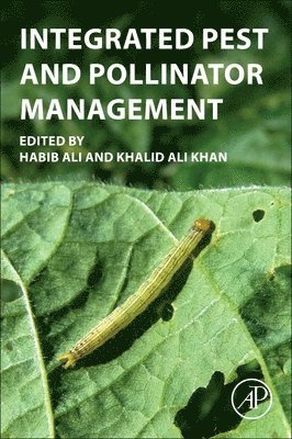 Habib Ali, Khalid Ali Khan - Integrated Pest and Pollinator Management, Häftad