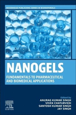 bokomslag Nanogels: Fundamentals to Pharmaceutical and Biomedical Applications