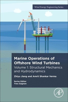 Zhiyu Jiang, Amrit Shankar Verma - Marine Operations for Offshore Wind Turbines, Häftad