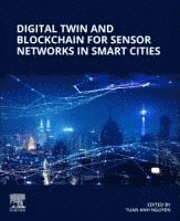 bokomslag Digital Twin and Blockchain for Sensor Networks in Smart Cities