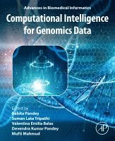Pandey,Babit, Babita Pandey, Valentina Emilia Balas, Suman Lata Tripathi, Devendra Kumar Pandey, Mufti Mahmud - Computational Intelligence for Genomics Data, Häftad