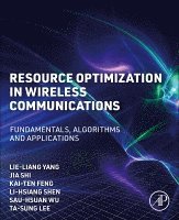 Lie-Liang Yang, Jia Shi, Kai-Ten Feng, Li-Hsiang Shen, Sau-Hsuan Wu, Ta-Sung Lee - Resource Optimization in Wireless Communications, Häftad