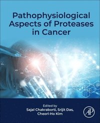bokomslag Pathophysiological Aspects of Proteases in Cancer
