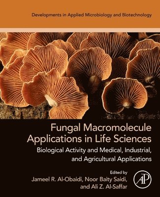 bokomslag Fungal Macromolecule Applications in Life Sciences