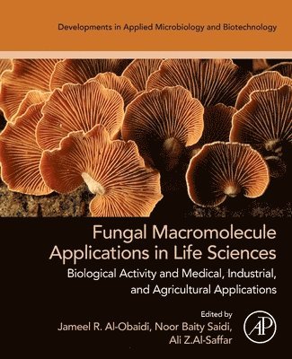 Fungal Macromolecule Applications in Life Sciences 1