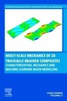 Chao Zhang, Yulong li - Multi-scale Mechanics of 2D Triaxially Braided Composites, Häftad