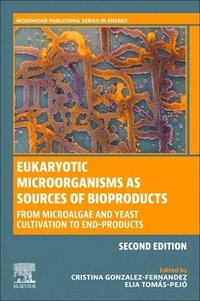 bokomslag Eukaryotic Microorganisms as Sources of Bioproducts