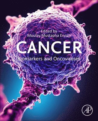 Moulay Mustapha Ennaji - Cancer Biomarkers and Oncoviruses, Häftad