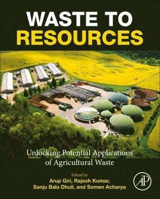 Arup Giri, Rajesh Kumar, Sanju Bala Dhull, Somen Acharya - Waste to Resources, Häftad