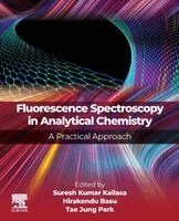 Suresh Kumar Kailasa, Hirakendu Basu, Tae Jung Park - Fluorescence Spectroscopy in Analytical Chemistry, Häftad