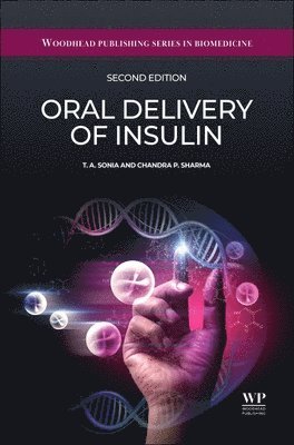 T.A. Sonia, Chandra P. Sharma - Oral Delivery of Insulin, Inbunden